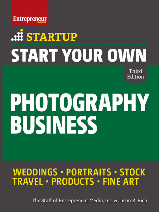 Title details for Start Your Own Photography Business by The Staff of Entrepreneur Media - Available